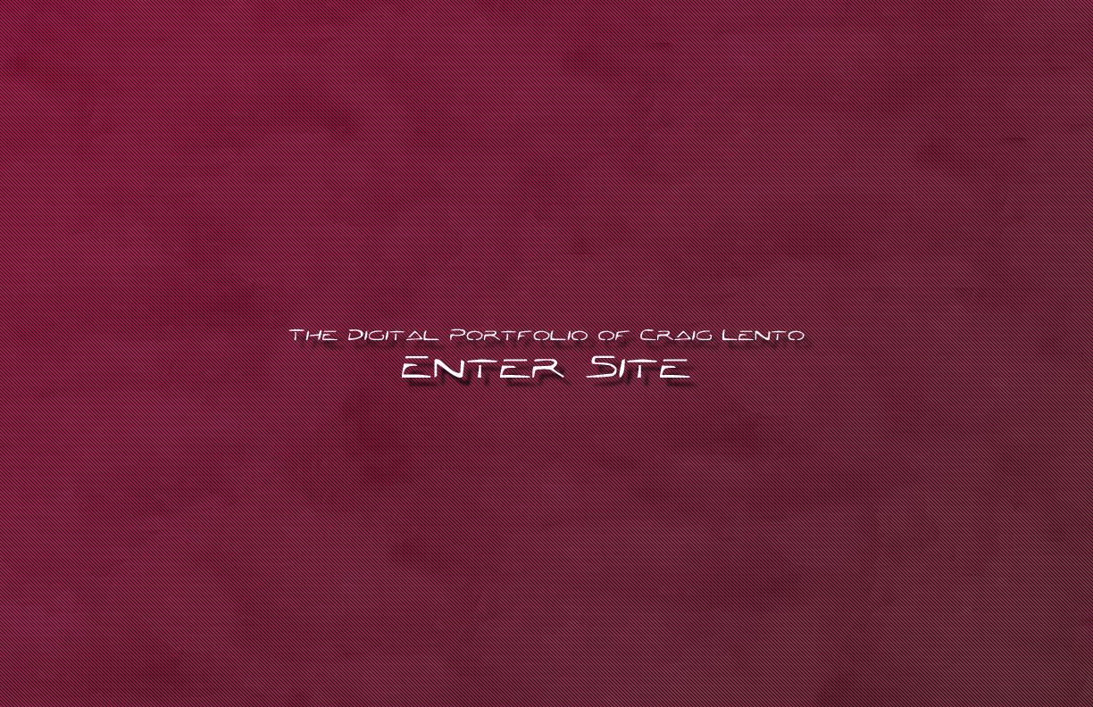 The Digital Portfolio of Craig Lento